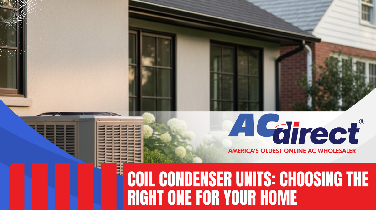 Coil Condenser Units: Choosing the Right One for Your Home