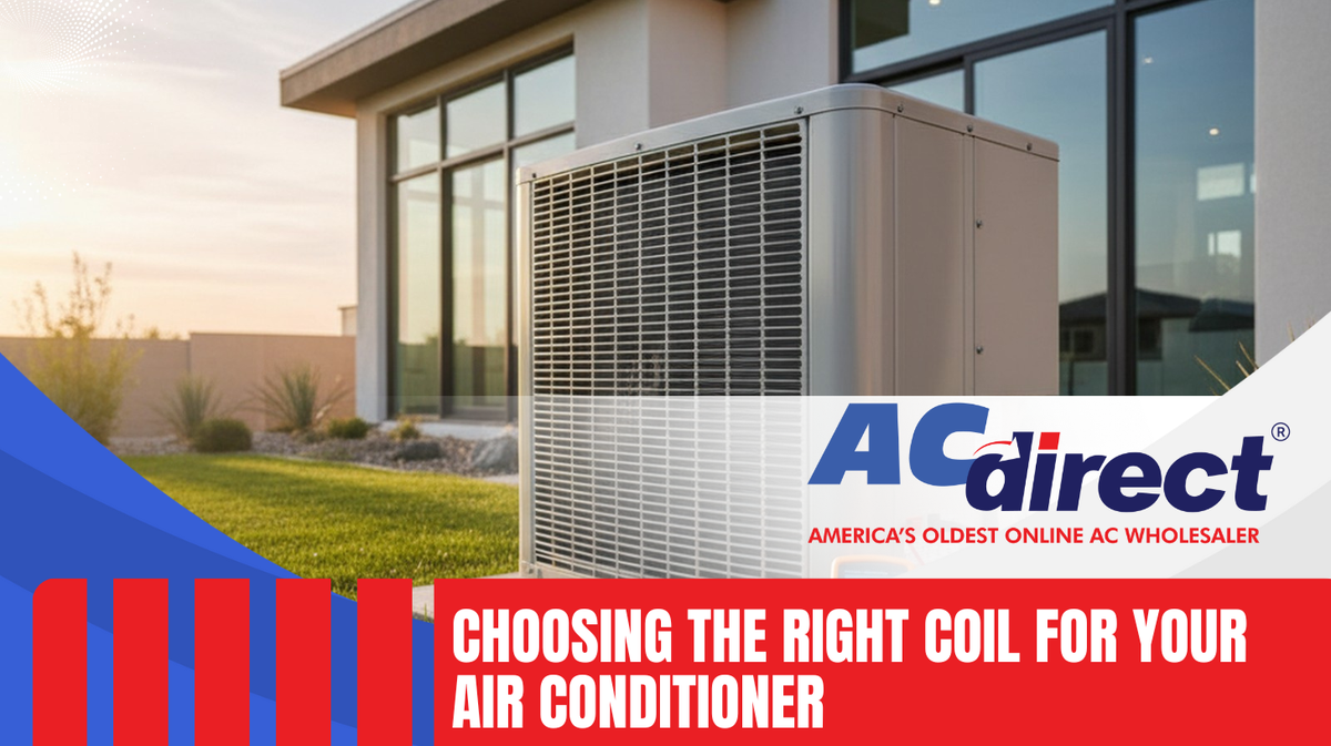 Choosing the Right Coil for Your Air Conditioner