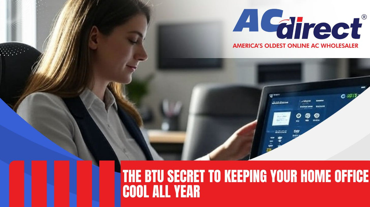 Step by step instructions for selecting the proper BTU rating for cooling a home office without overspending or undercooling