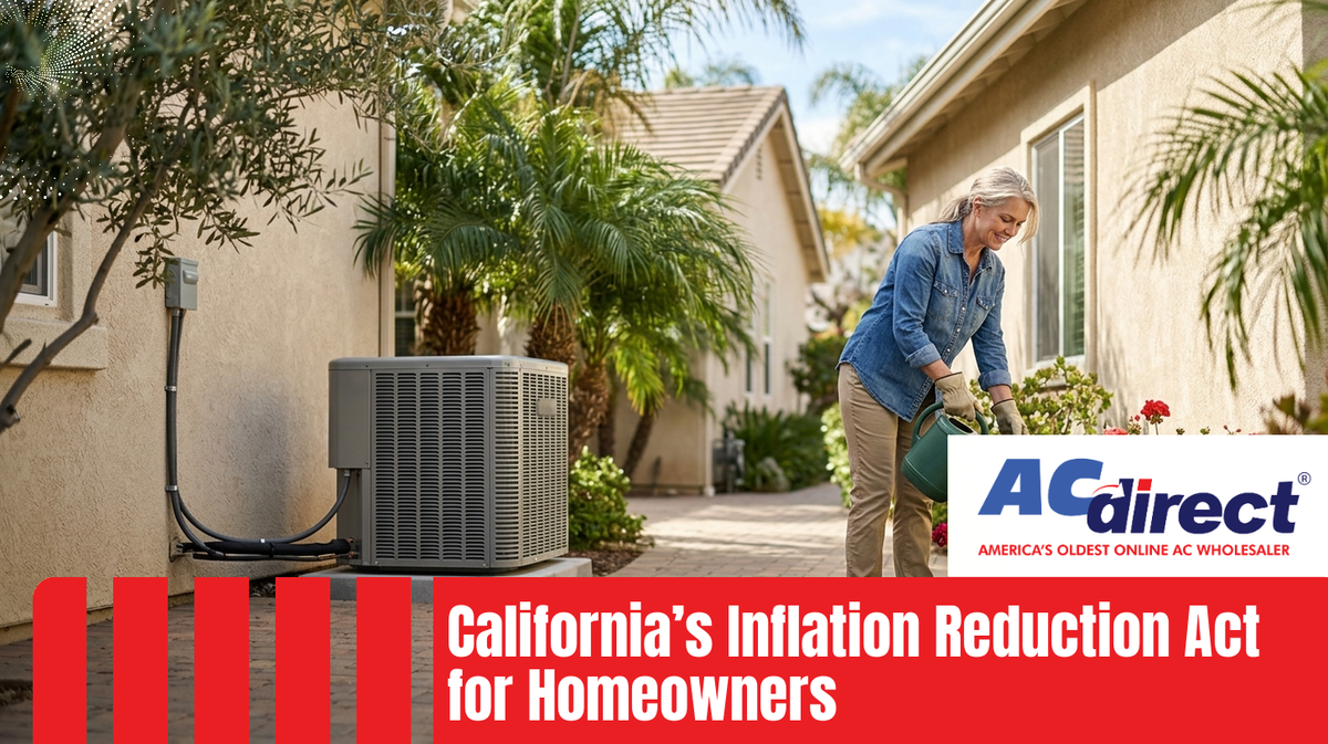 California’s Inflation Reduction Act for Homeowners
