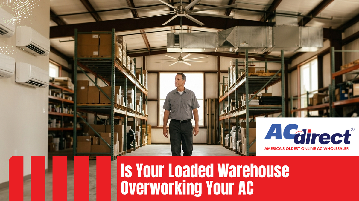 Is Your Loaded Warehouse Overworking Your AC?