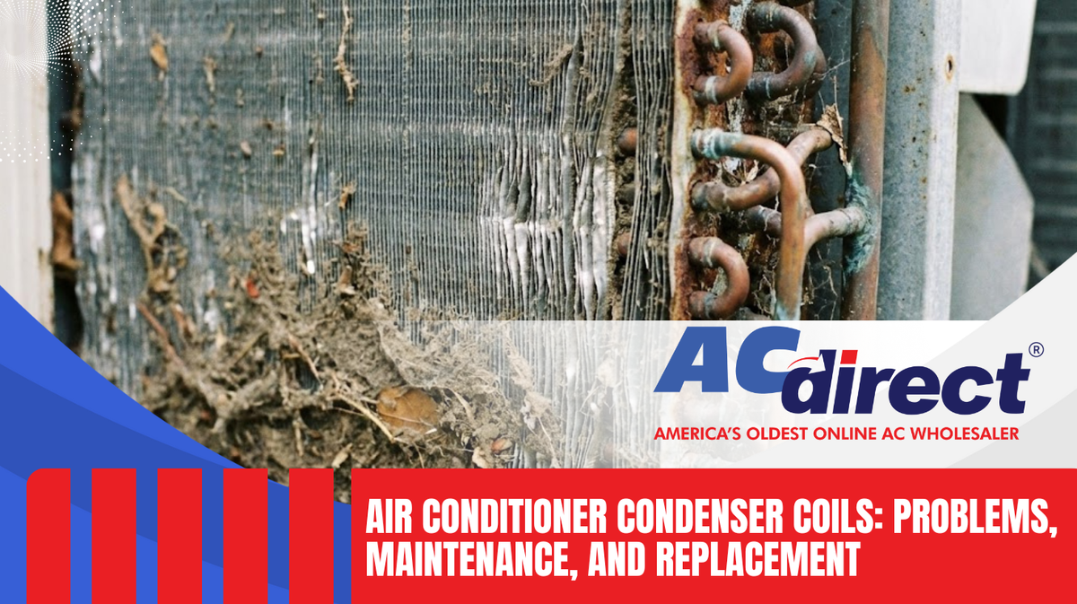 Air Conditioner Condenser Coils: Problems, Maintenance, and Replacement