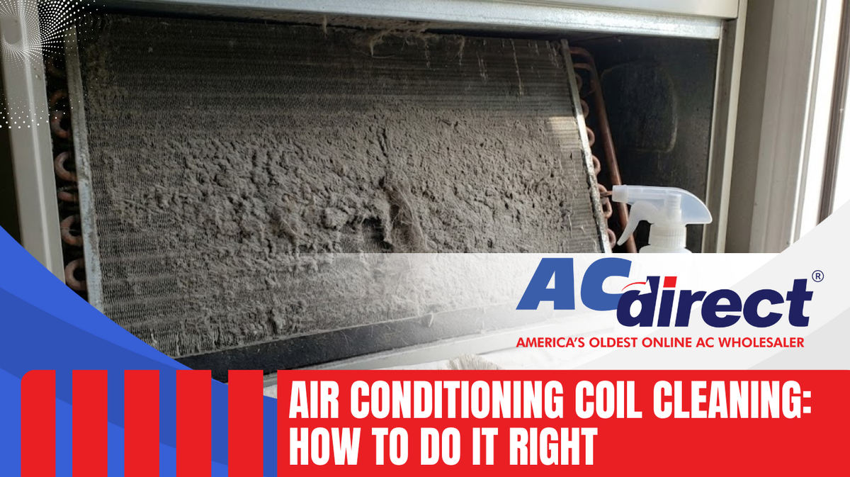 Air Conditioning Coil Cleaning: How To Do It Right