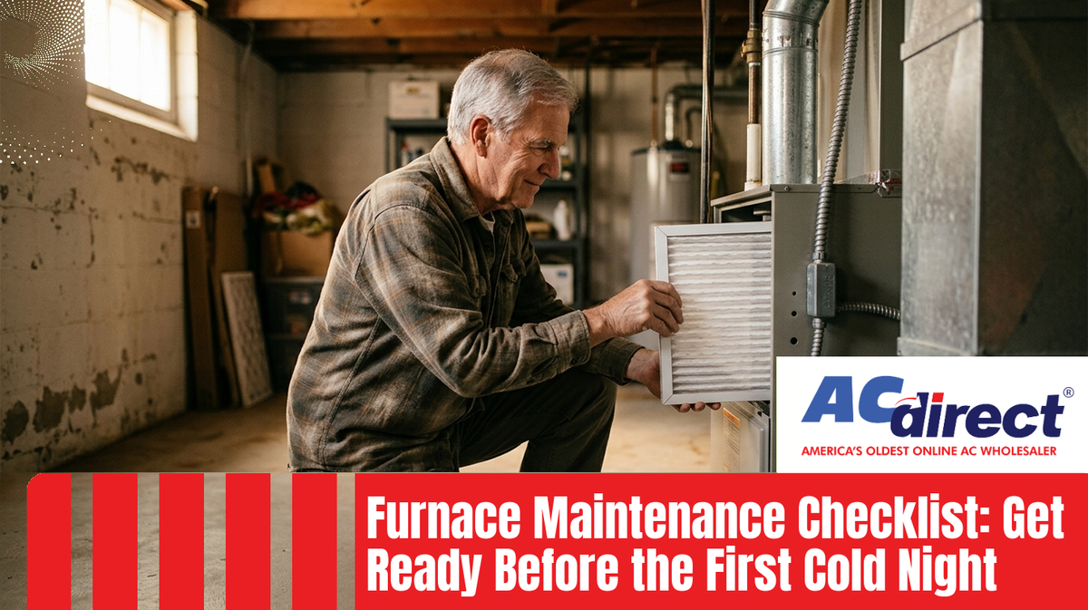 Furnace Maintenance Checklist: Get Ready Before the First Cold Night