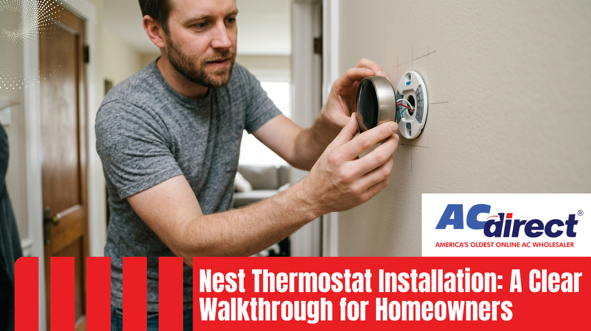 Nest Thermostat Installation: A Clear Walkthrough for Homeowners