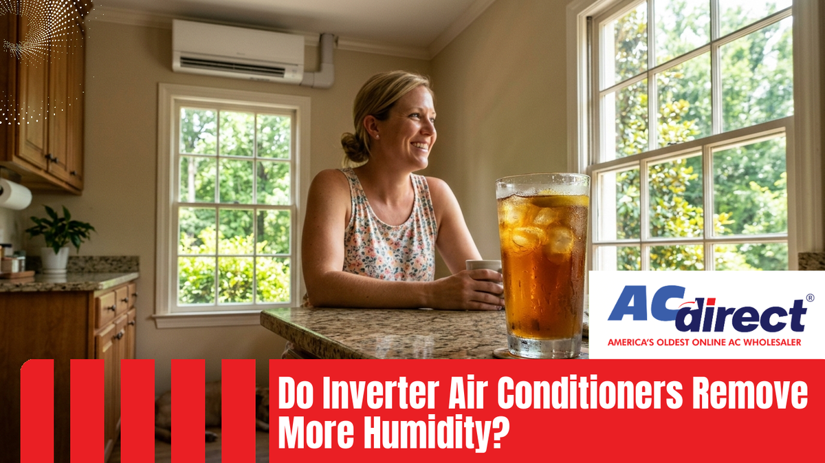 Do Inverter Air Conditioners Remove More Humidity? Latent Heat, Coil Temperature and Run Time