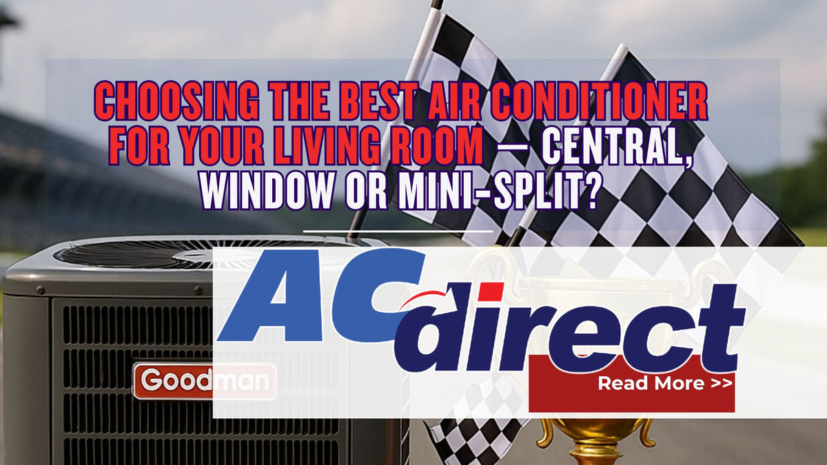 Central AC, Window or Mini‑Split?