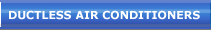Ductless Air Conditioners