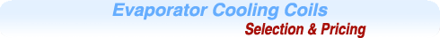 Evaporator Cooling Coils