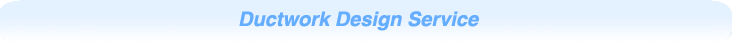 Ductwork Design Service