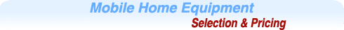 Mobile Home Equipment