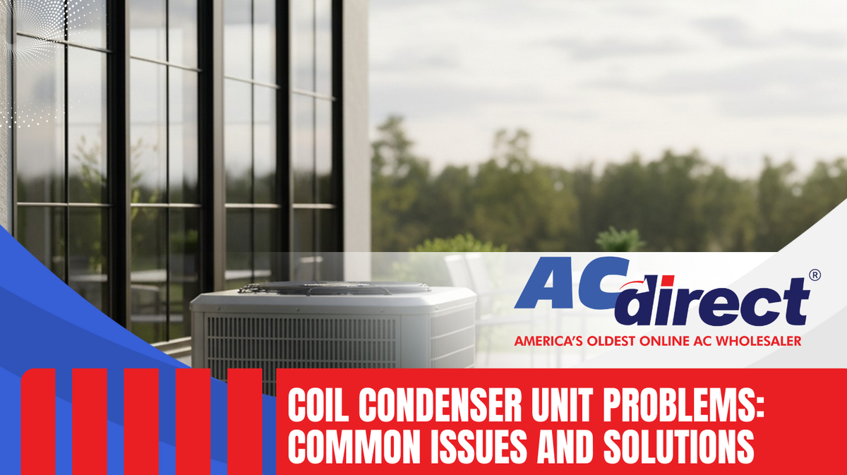 Coil Condenser Unit Problems: Common Issues and Solutions