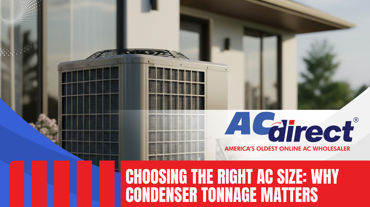 Choosing the Right AC Size: Why Condenser Tonnage Matters