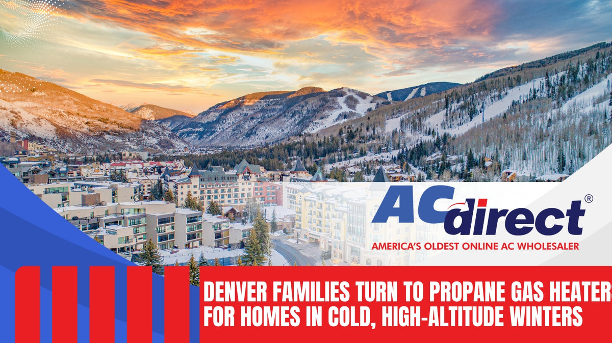 Denver Propane Gas Heaters For Homes