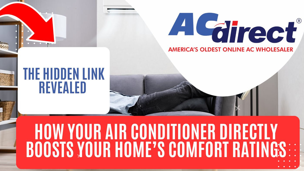 How Your Air Conditioner Directly Boosts Your Home’s Comfort Ratings
