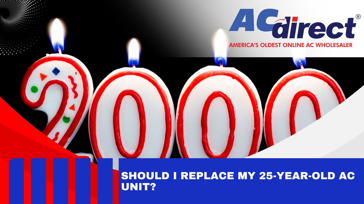 Should I Replace My 25-Year-Old AC Unit?