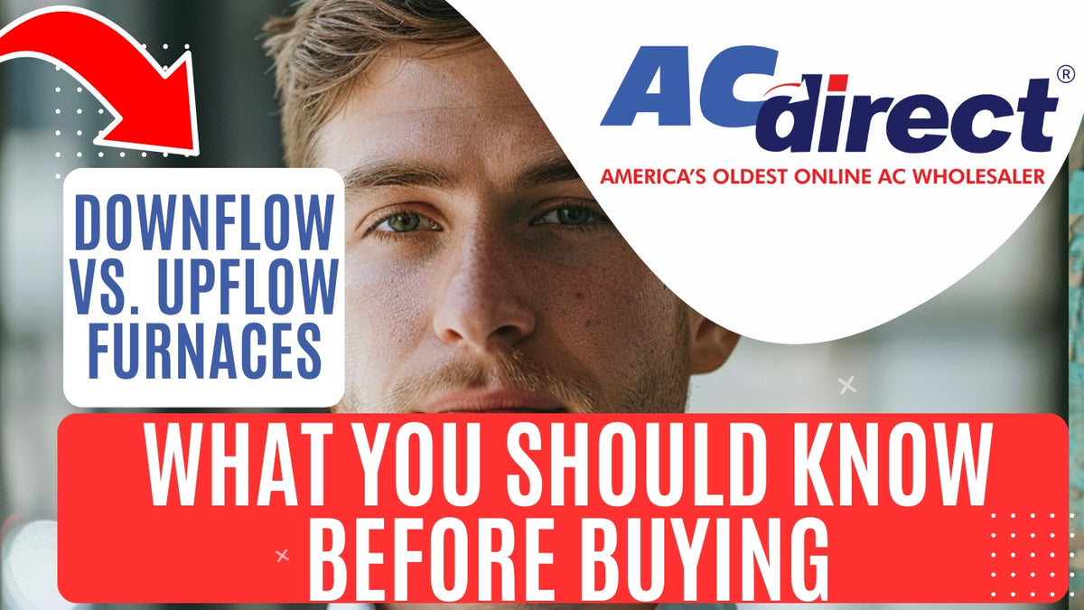 Downflow vs. Upflow Furnaces 