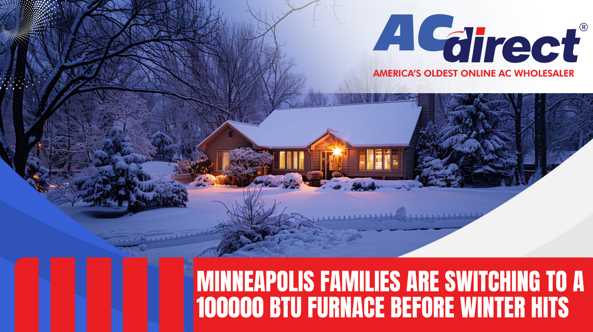 Minneapolis families are preparing for another long winter. See why 100000 BTU furnaces are gaining popularity, with insights on costs and two stage models.
