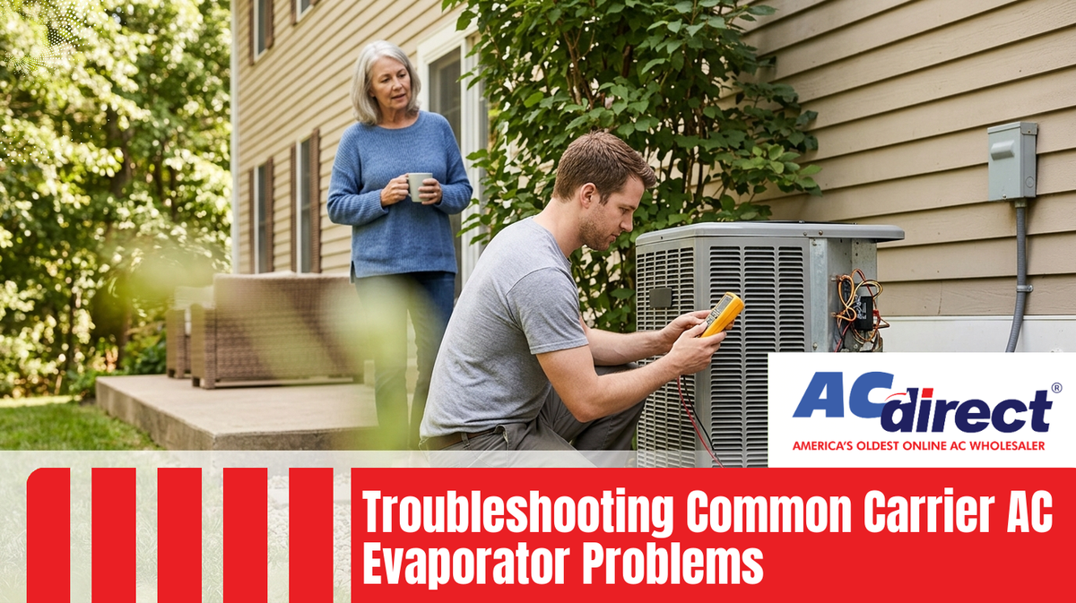 Troubleshooting Common Carrier AC Evaporator Problems