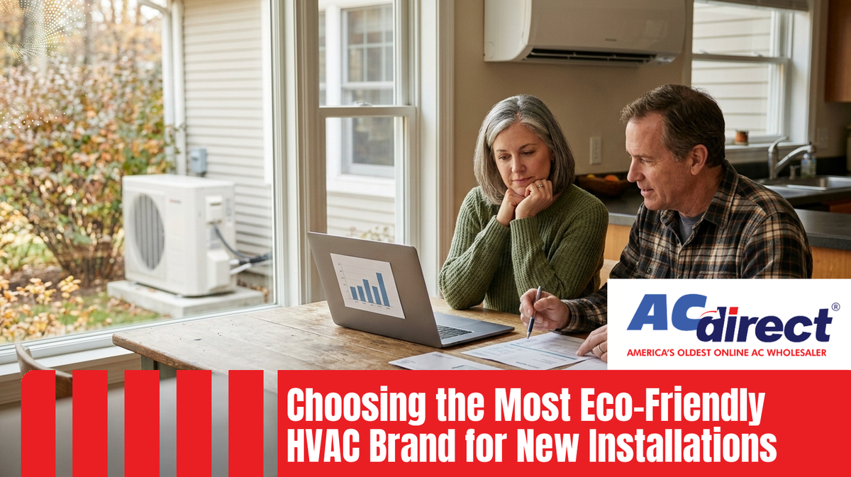 Choosing the Most Eco-Friendly HVAC Brand for New Installations in 2024