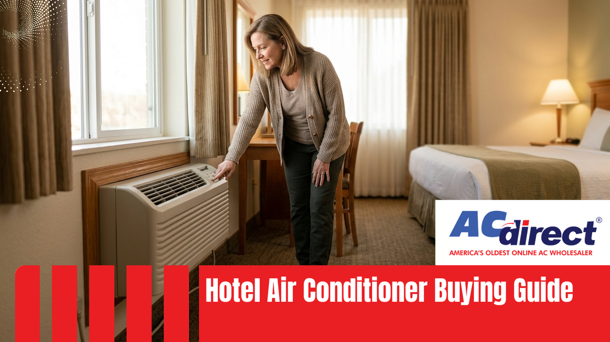 Hotel Air Conditioner Buying Guide: Ensuring Optimal Guest Comfort