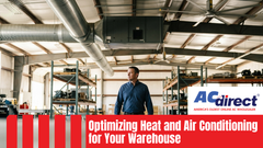 Optimizing Heat and Air Conditioning for Your Warehouse