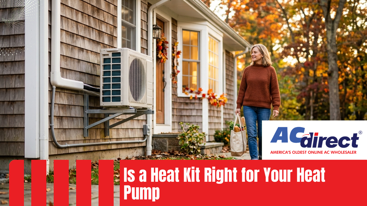 Is a Heat Kit Right for Your Heat Pump?
