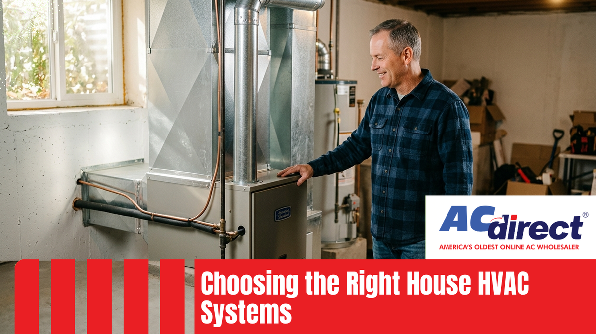 Choosing the Right House HVAC Systems: Key Considerations