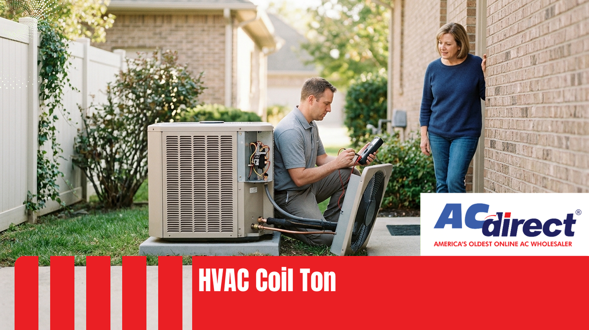 HVAC Coil Ton: How Much Cooling Power Do You Really Need?