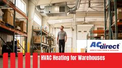 HVAC Heating for Warehouses: Essential Considerations for Efficiency