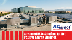 Advanced HVAC Solutions for Net Positive Energy Buildings