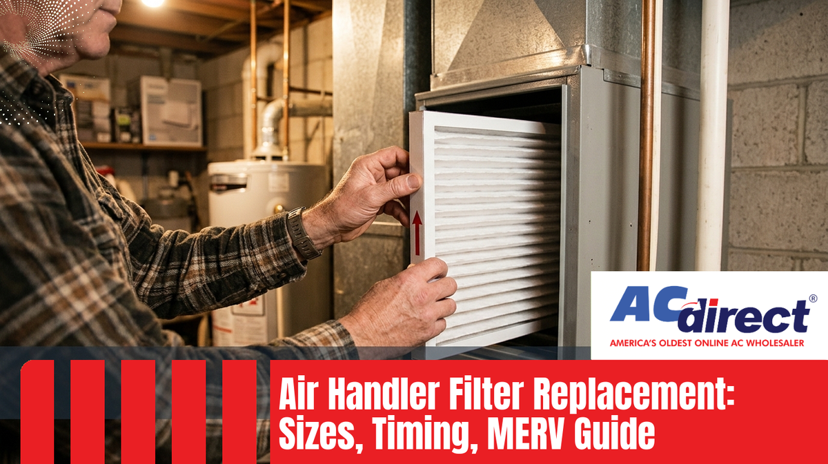 Air Handler Filter Replacement: Sizes, Timing, MERV Guide
