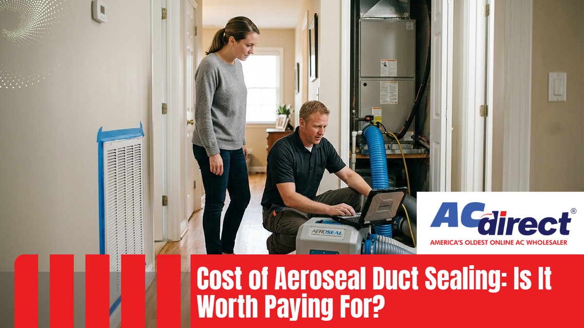 Cost of Aeroseal Duct Sealing: Is It Worth Paying For?