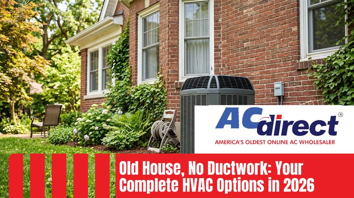 Featured image for blog post: Old House, No Ductwork: Your Complete HVAC Options in 2026