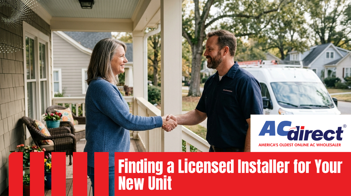 Finding a Licensed Installer for Your New Unit