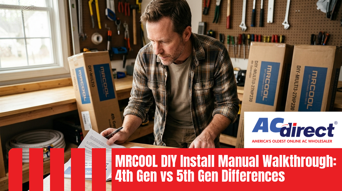 Featured image for: MRCOOL DIY Install Manual Walkthrough: 4th Gen vs 5th Gen Differences
