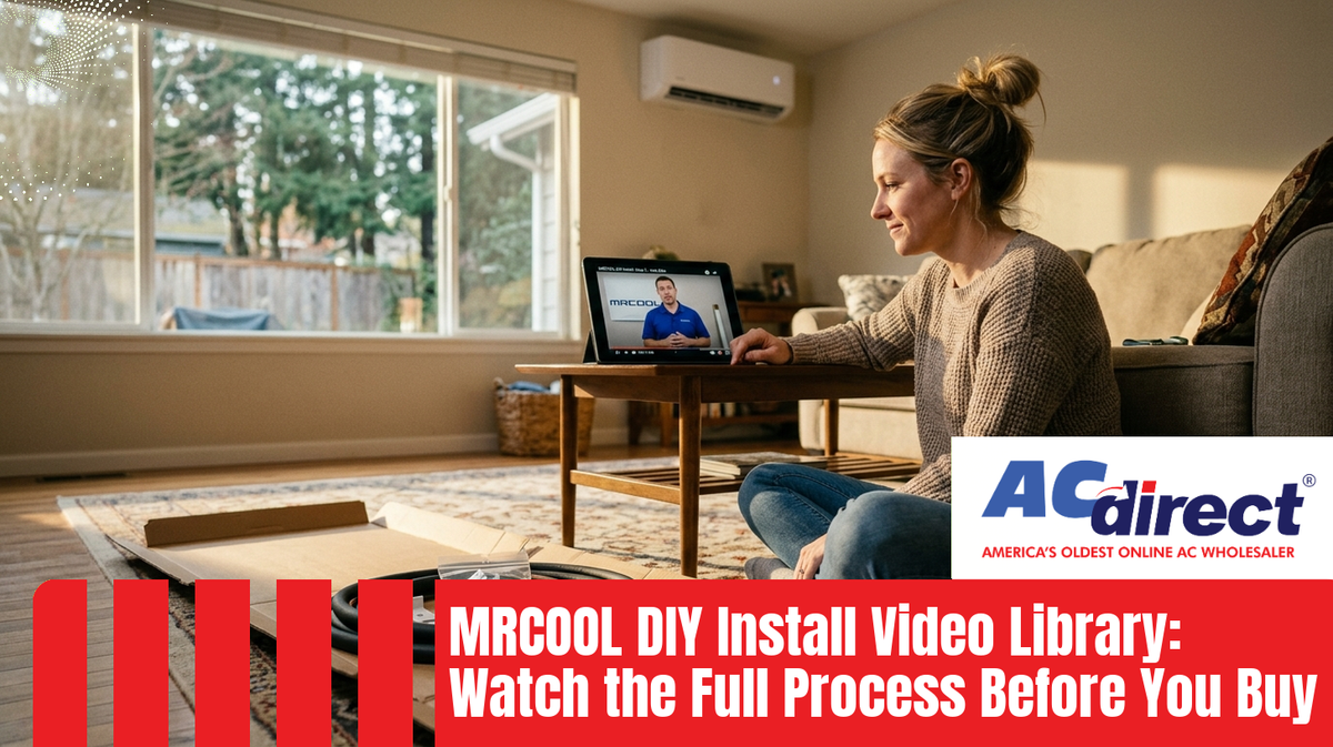 Featured image for: MRCOOL DIY Install Video Library: Watch the Full Process Before You Buy