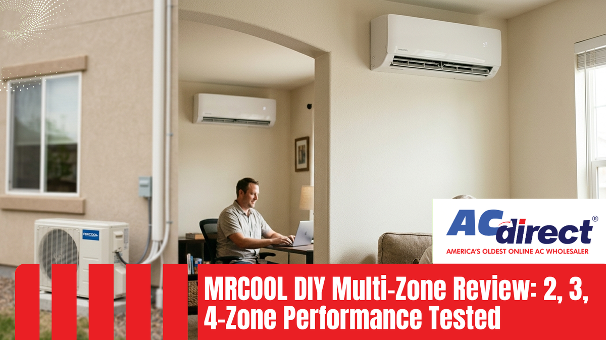 Featured image for: MRCOOL DIY Multi-Zone Review: 2, 3, 4-Zone Performance Tested
