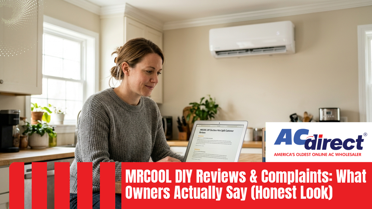 Featured image for: MRCOOL DIY Reviews & Complaints: What Owners Actually Say (Honest Look)