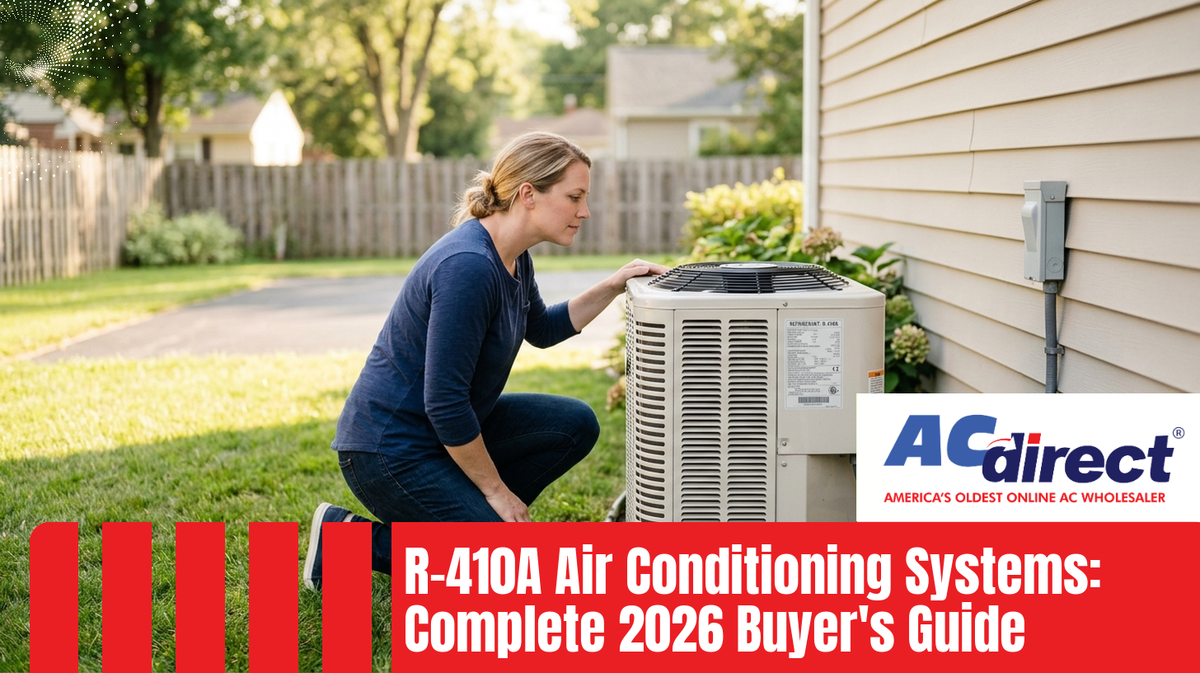 Featured image for: R-410A Air Conditioning Systems: Complete 2026 Buyer's Guide