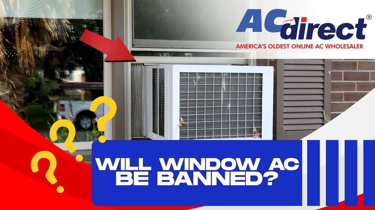 Ban Talk on Window AC Units